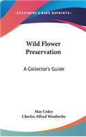 Wild Flower Preservation