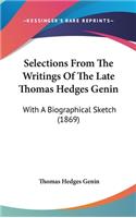 Selections from the Writings of the Late Thomas Hedges Genin