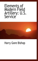 Elements of Modern Field Artillery