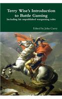Terry Wise's Introduction to Battle Gaming including his unpublished wargaming rules
