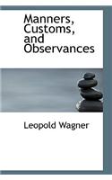 Manners, Customs, and Observances