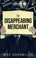 Disappearing Merchant