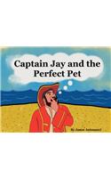 Captain Jay and the Perfect Pet
