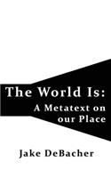 The World Is