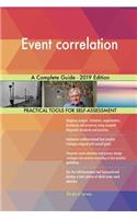 Event correlation A Complete Guide - 2019 Edition