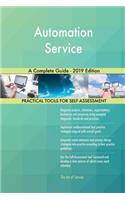 Automation Service A Complete Guide - 2019 Edition