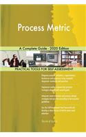 Process Metric A Complete Guide - 2020 Edition
