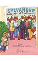 Sylvander Finds A Gift of True Happiness