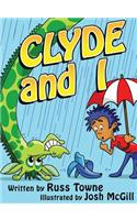 Clyde and I