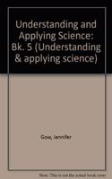 Understanding and Applying Science Book 5:Student's Book: Bk. 5 (Understanding & applying science)