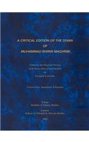 Critical Edition of the Divan of Muhammad Shirin Maghribi