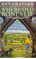 Where Old Bones Lie (Mitchell & Markby 5): A Cotswold crime novel of love, lies and betrayal(Mitchell & Markby)