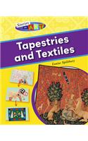 Tapestries and Textiles