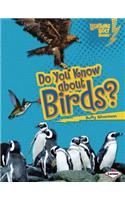Do You Know about Birds?