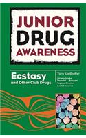 Ecstasy and Other Club Drugs