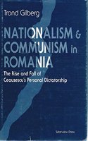Nationalism And Communism In Romania
