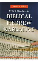Style and Structure in Biblical Hebrew Narrative