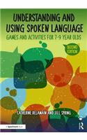 Understanding and Using Spoken Language