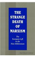 Strange Death of Marxism