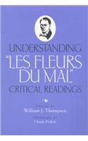 Understanding Les Fleurs Du Mal