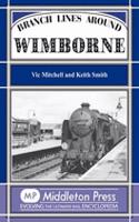 Branch Lines Around Wimborne: (Branch Lines)
