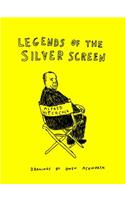 Legends of the Silver Screen