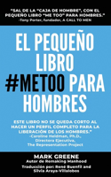 Pequeño Libro #MeToo para Hombres