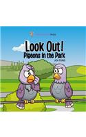 Look out! Pigeons in the Park