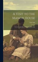 Visit to the Manor House