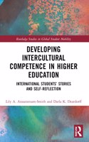 Developing Intercultural Competence in Higher Education