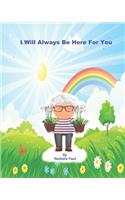 I Will Always Be Here For You