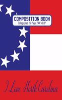 Composition Book - I Love North Carolina