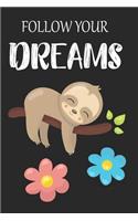 Follow Your Dreams