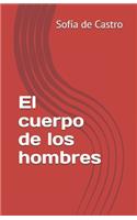 El cuerpo de los hombres
