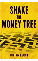 Shake the Money Tree