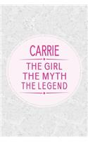 Carrie the Girl the Myth the Legend