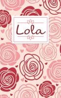 Lola: Personalised Notebook / 120 Lined Pages / Perfect for journaling and writing notes.