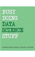Busy Doing Data Science Stuff