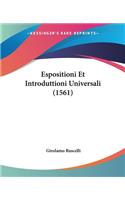 Espositioni Et Introduttioni Universali (1561)