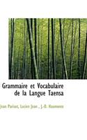 Grammaire Et Vocabulaire de La Langue Taensa