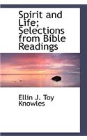 Spirit and Life; Selections from Bible Readings