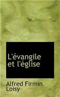 L' Vangile Et L' Glise: (French)