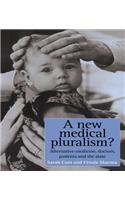 A New Medical Pluralism