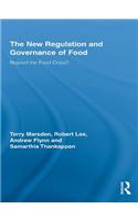 The New Regulation and Governance of Food
