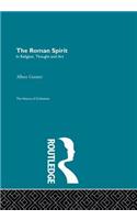 The Roman Spirit - In Religion, Thought and Art