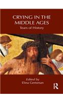 Crying in the Middle Ages