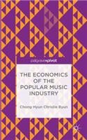 Economics of the Popular Music Industry