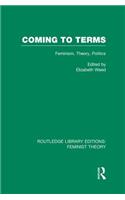 Coming to Terms (Rle Feminist Theory)