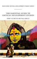 The Essential Guide to Critical Development Studies: (Routledge Critical Development Studies)