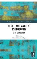 Hegel and Ancient Philosophy
